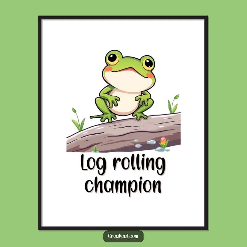 Funny Kawaii Frog Log Balance Poster - Hilarious Outdoor Art