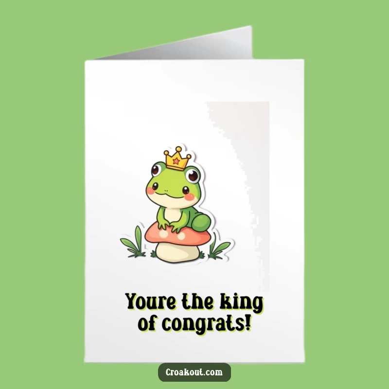 Free Printable Congrats Card: Royal Frog King - Funny Downloadable Gift